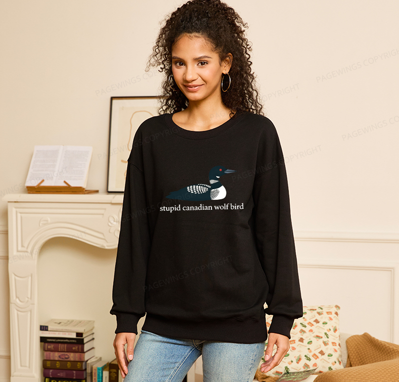 Pagewings Stupid Canadian Wolf Bird Unisex Classic Sweatshirt