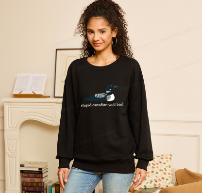 Pagewings Stupid Canadian Wolf Bird Unisex Classic Sweatshirt