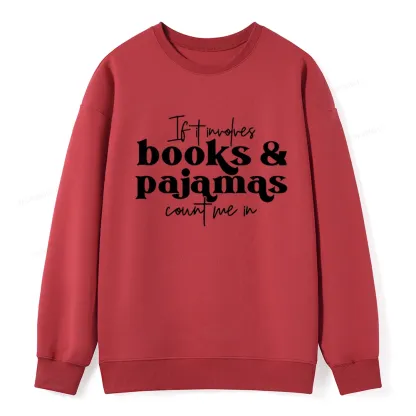 Pagewings Involves Books And Pajamas Count Me Unisex Classic Sweatshirt