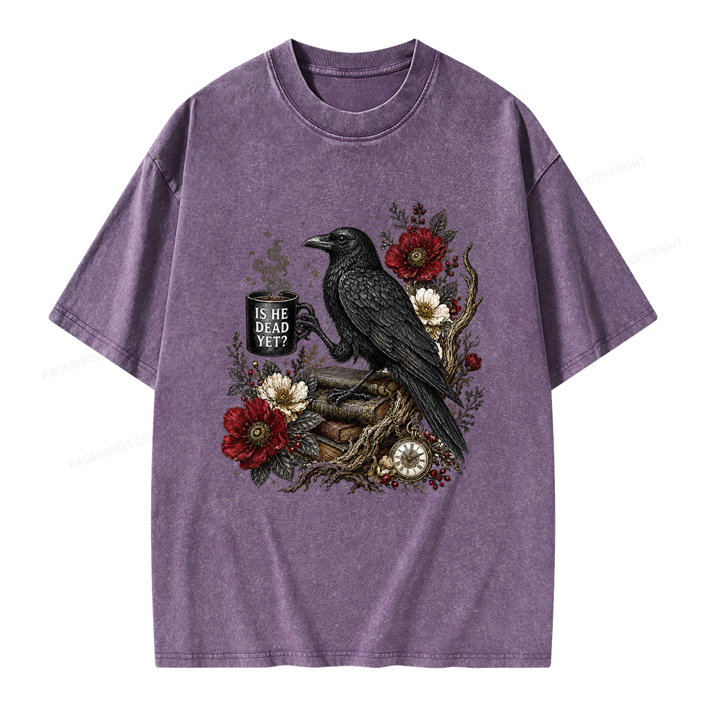 Pagewings Is He Dead Yet Unisex Washed T-shirt