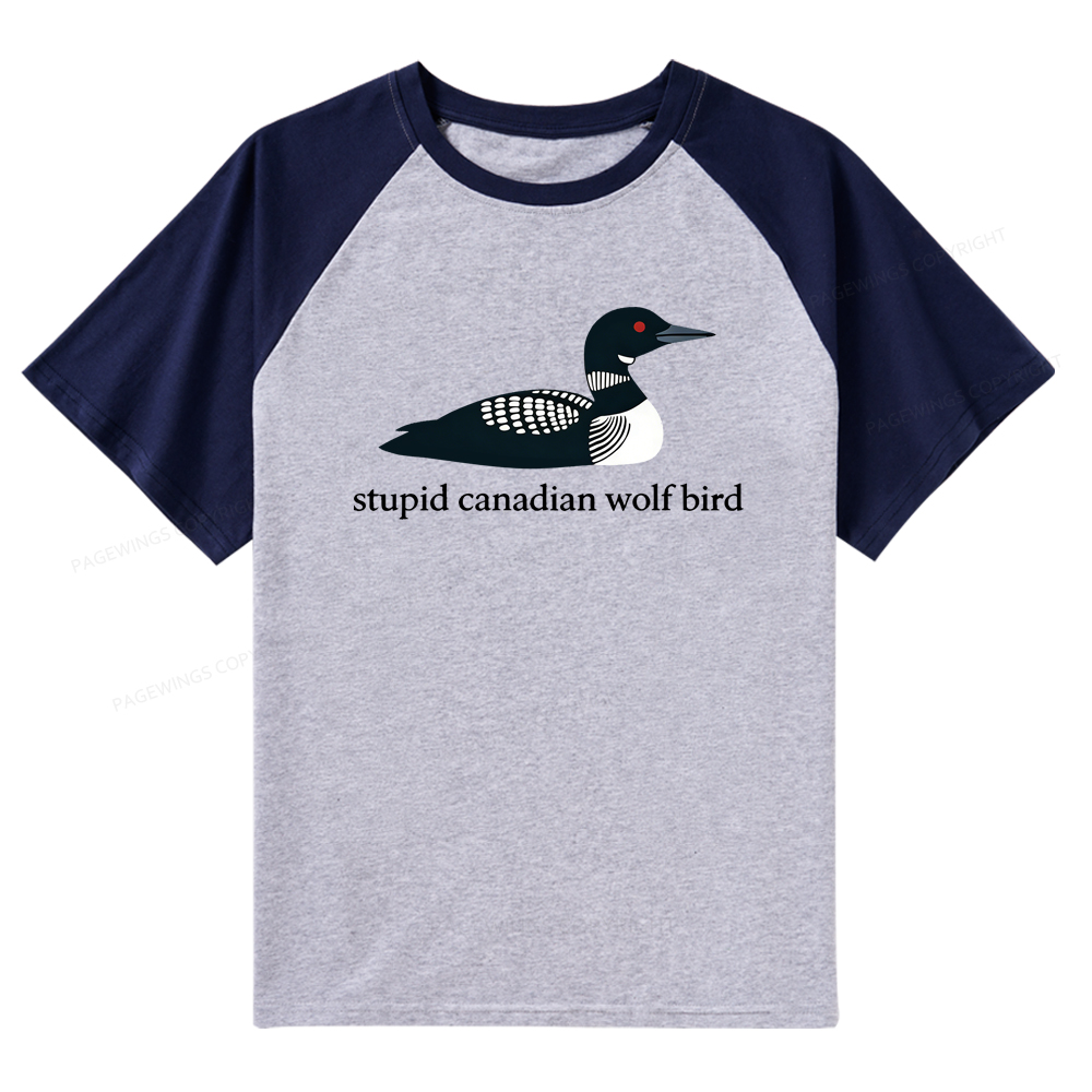 Pagewings Stupid Canadian Wolf Bird Raglan T-shirt