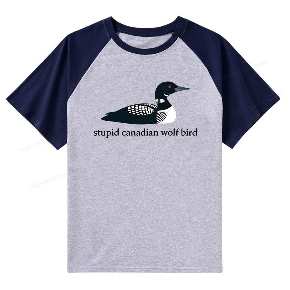 Pagewings Stupid Canadian Wolf Bird Raglan T-shirt