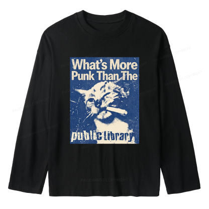 Pagewings What's More Punk Than The Public Library Unisex Lightweight Long Sleeve T-Shirt