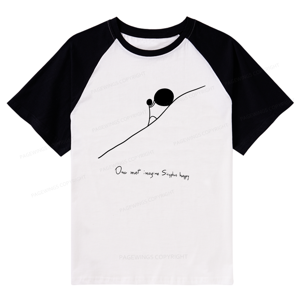Pagewings One Must Imagine Sisyphus Happy Raglan T-shirt