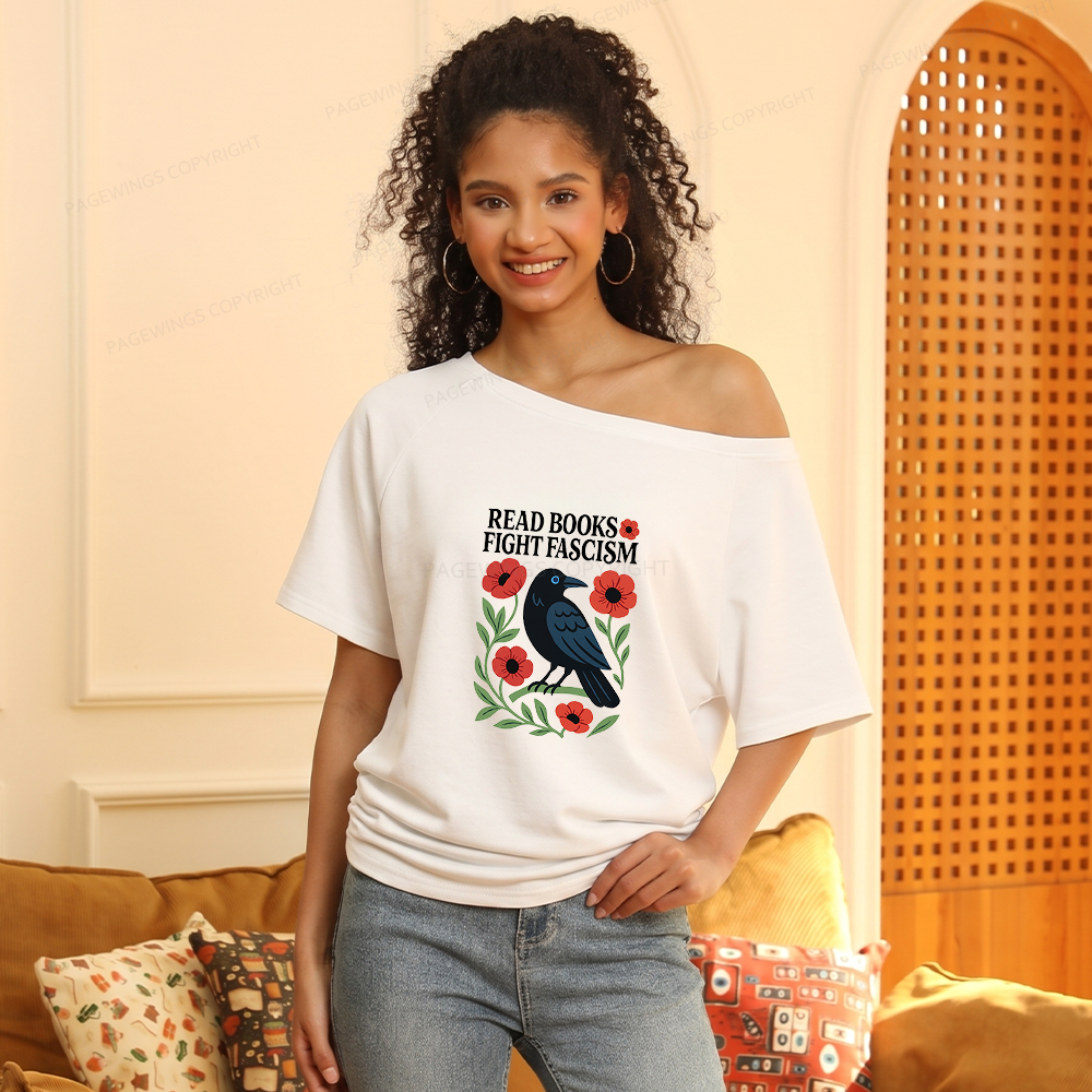 Pagewings Read Books Fight Fascism Women Off Shoulder T-shirts