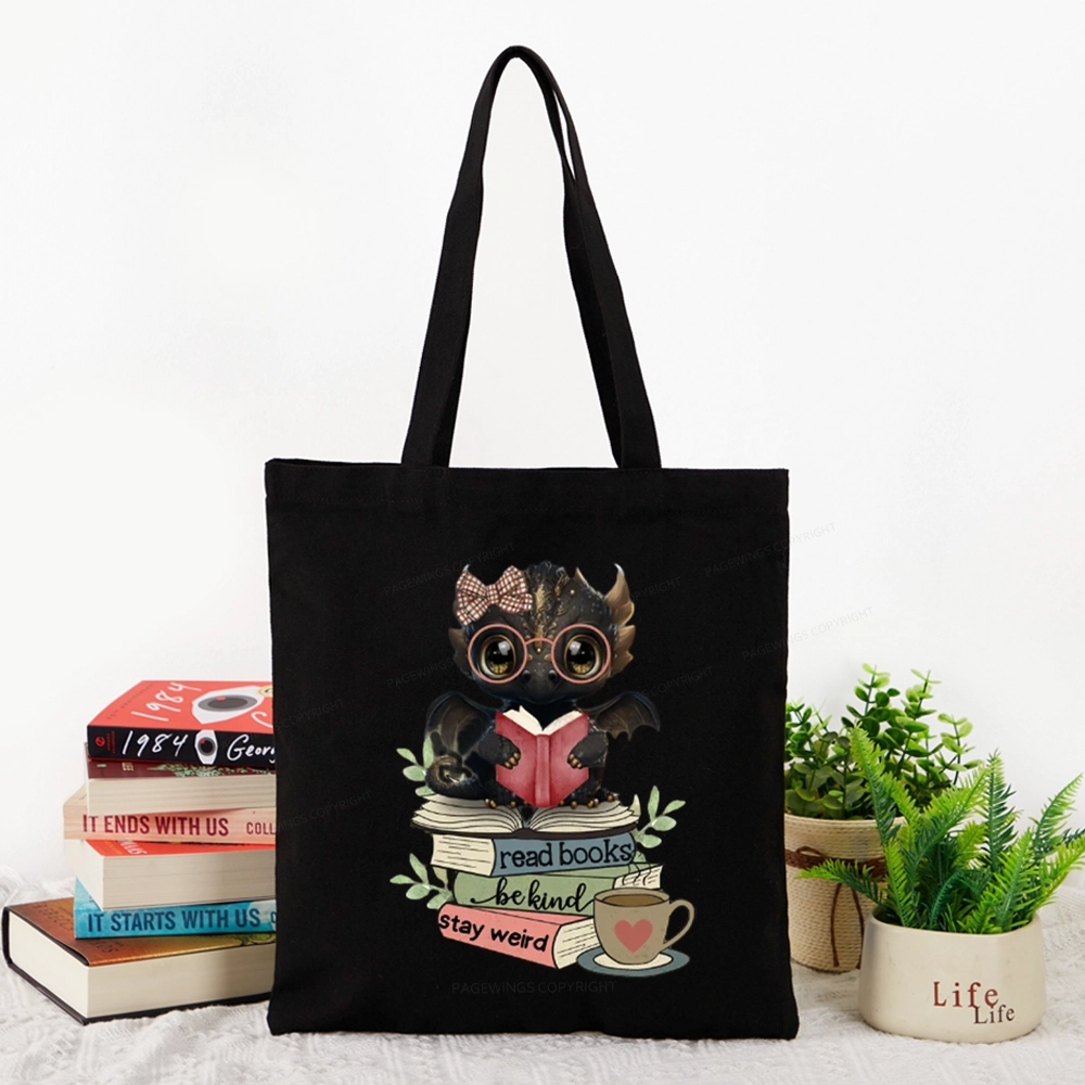 Pagewings Cute Dragon Read Books Be Kind Stay Weird Tote Bag