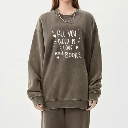 Pagewing All You Need Is Love And Book Unisex Washed Sweatshirt