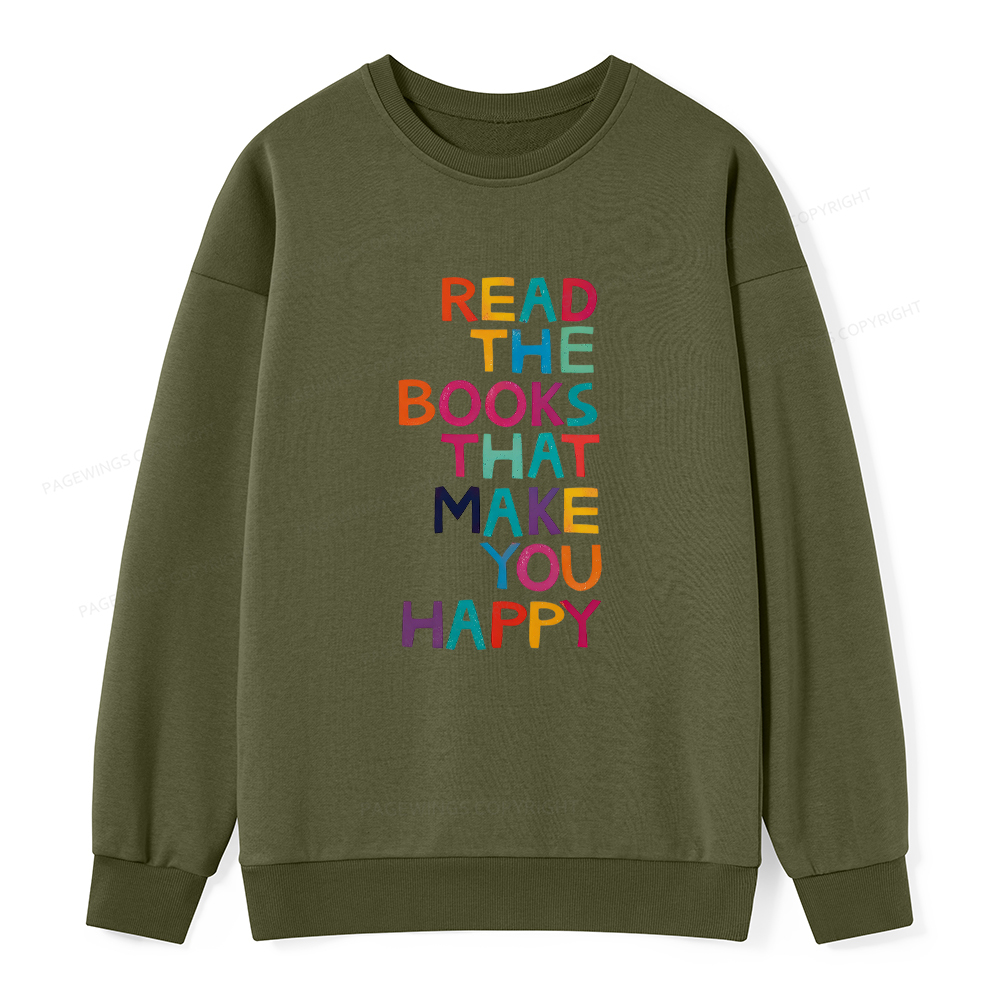 Pagewings Read The Books That Make You Happy Unisex Classic Sweatshirt
