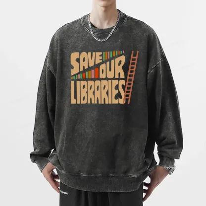 Pagewing Save Our Librarys For Keeping Reading Unisex Washed Sweatshirt