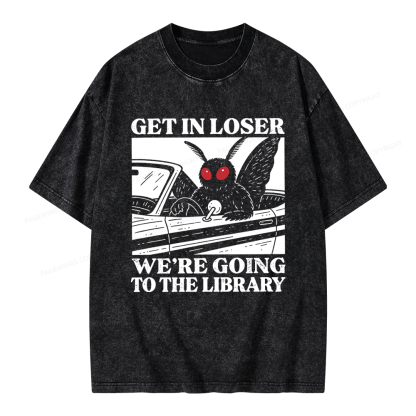 Pagewings Get In Loser We're Going To The Library Unisex Washed T-shirt