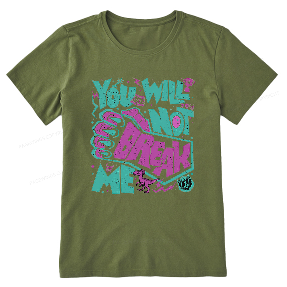 Pagewings You Will Not Break Me Unisex Classic T-shirt