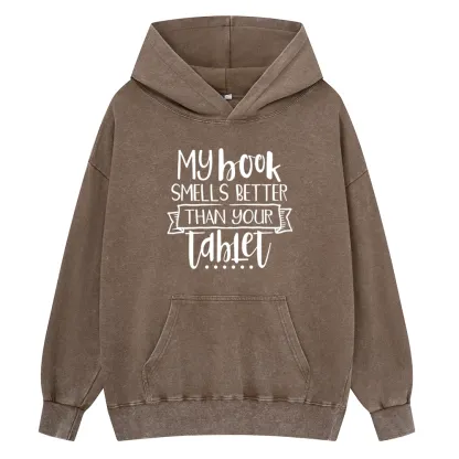 Pagewings My Book Smells Better Than Your Tablet Unisex Washed Hoodie