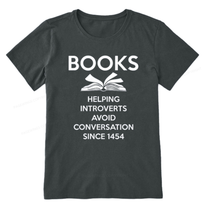 Pagewings Books Helping Introverts Avoid Conversation Since 1454 Unisex Classic T-shirt