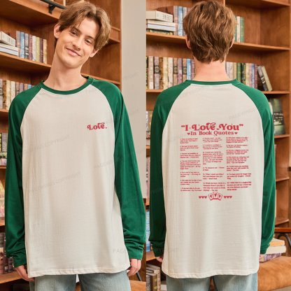 Pagewings I Love You in Book Quotes Long Sleeve Raglan T-shirt