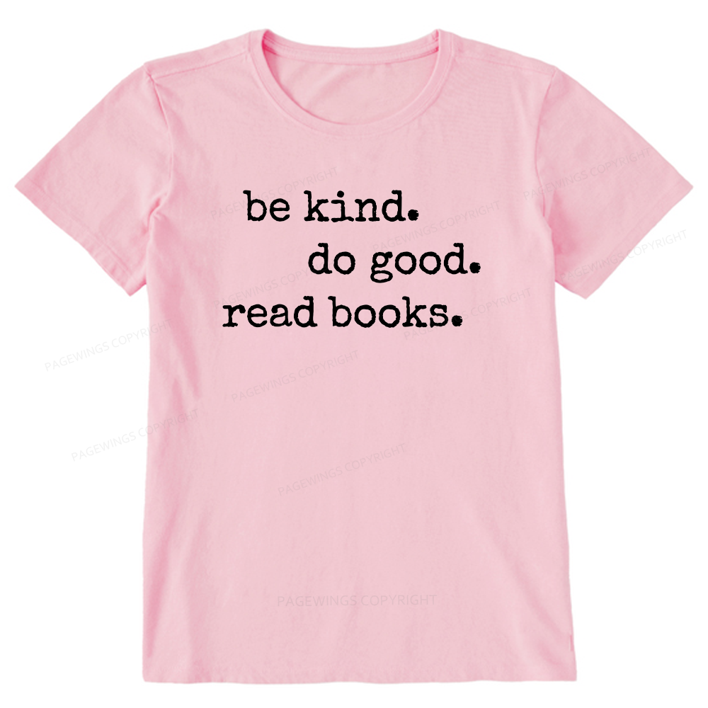 Pagewings Be Kind Do Good Read Books Unisex Classic T-shirt
