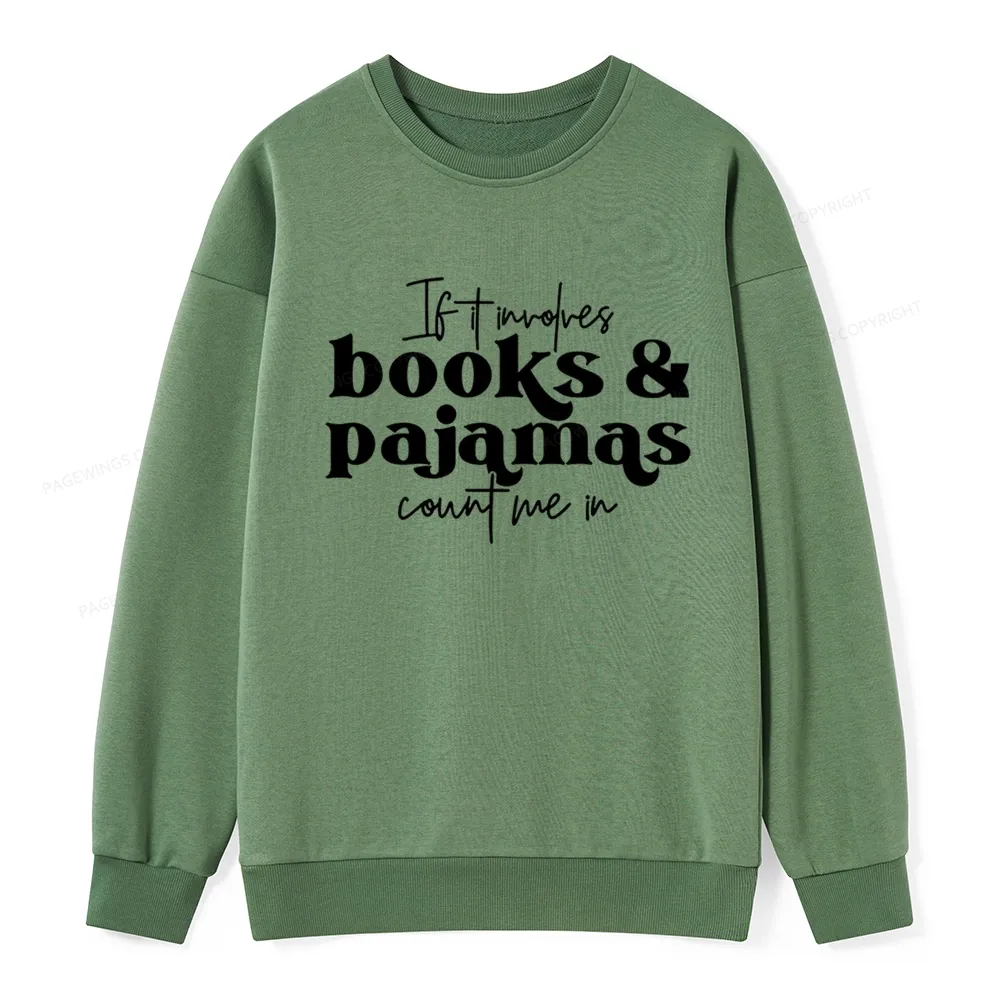 Pagewings Involves Books And Pajamas Count Me Unisex Classic Sweatshirt