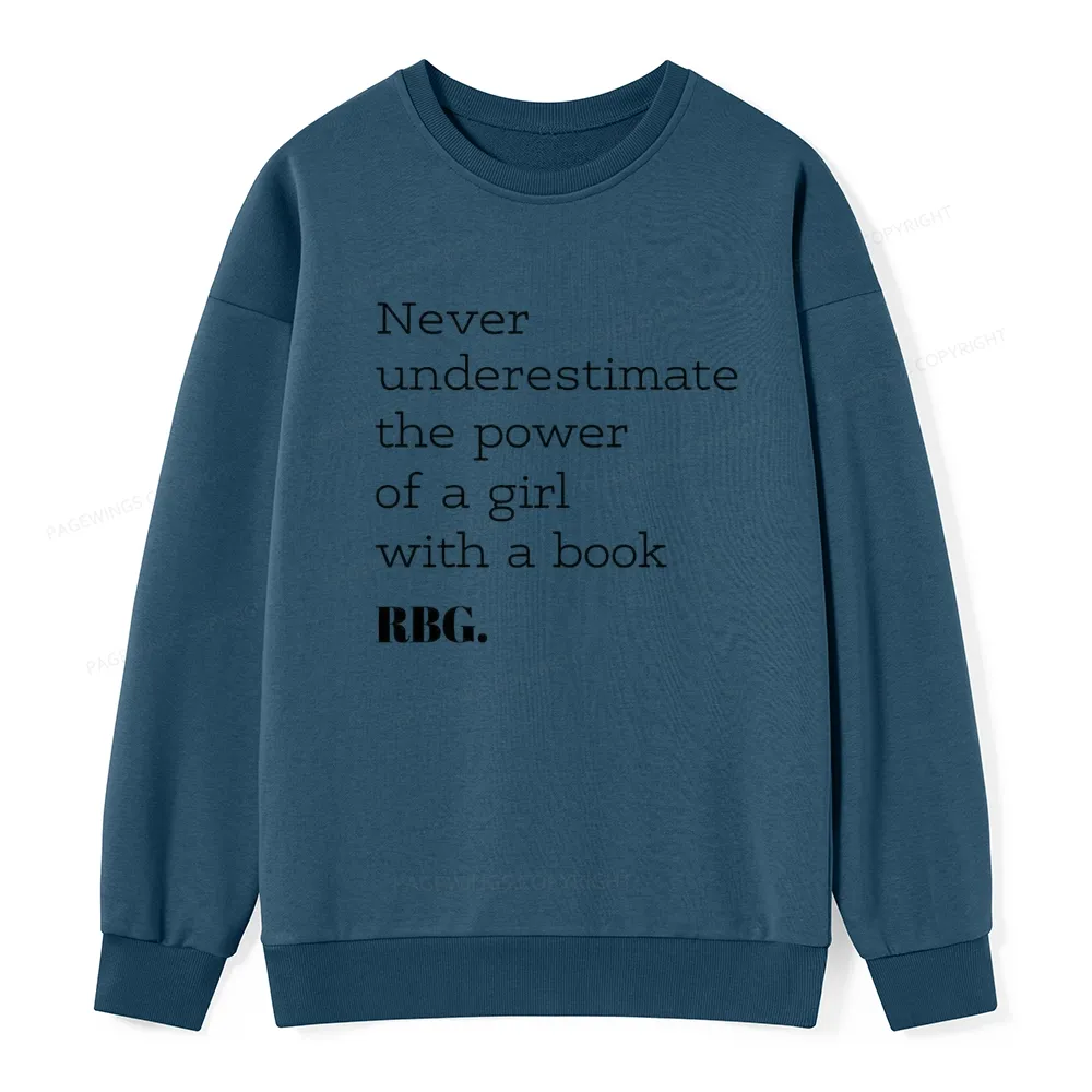 Pagewings Never Underestimate The Power Of a Girl With a Book Unisex Classic Sweatshirt