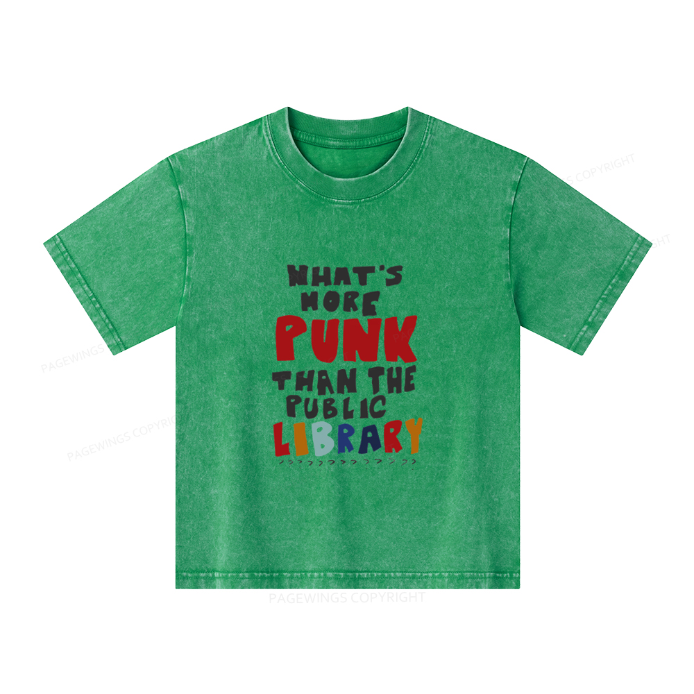 Pagewings What's More Punk Than The Public Library Unisex Kids Washed T-shirt