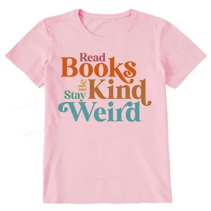 Pagewings Read Books Be Kind Stay Weird Unisex Classic T-shirt