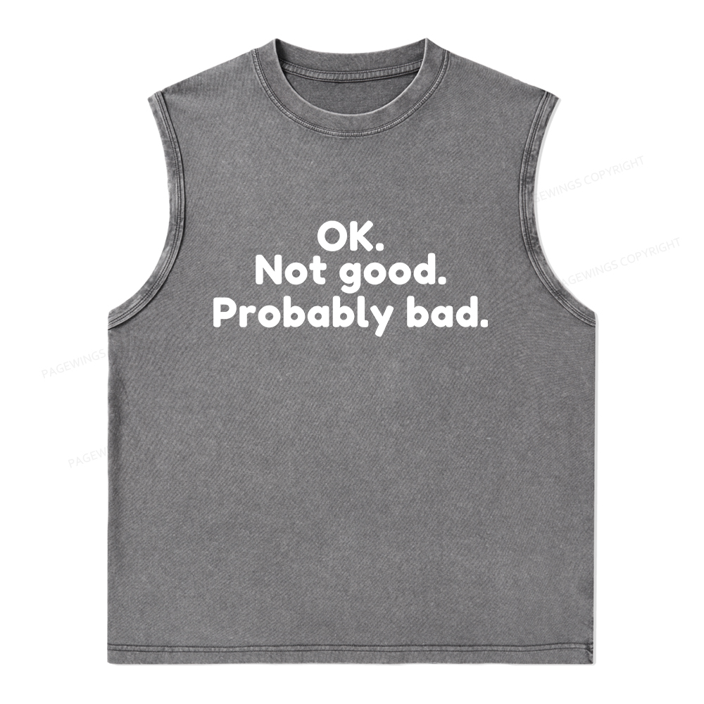 Pagewings Ok Not Good Probably Bad Unisex Washed Tank Top