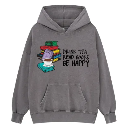 Pagewings Drink Tea Read Books Be Happy Unisex Washed Hoodie