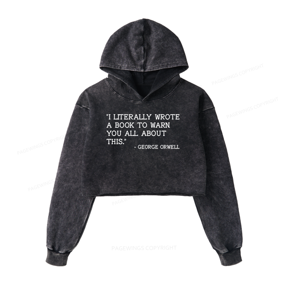 Pagewings I Literally Wrote A Book To Warn Washed Crop Hoodie