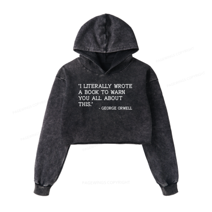 Pagewings I Literally Wrote A Book To Warn Washed Crop Hoodie