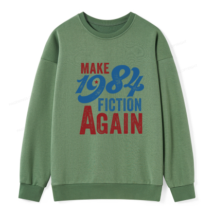 Pagewing Make 1984 Fiction Again Solid and Distressed Unisex Classic Sweatshirt