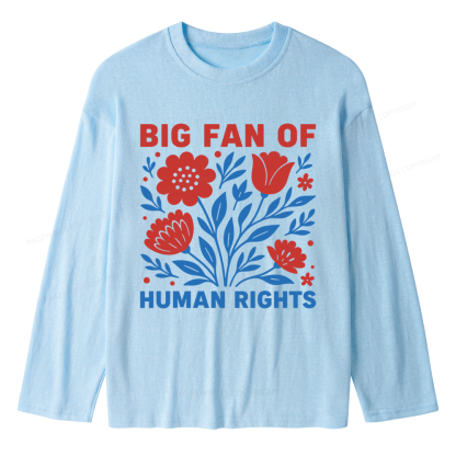Pagewings Big Fan Of Human Rights Unisex Lightweight Long Sleeve T-Shirt