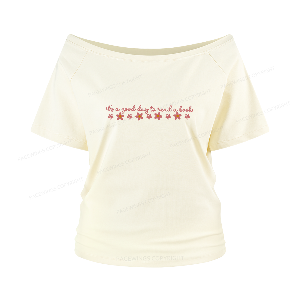 Pagewings Its A Good Day To Read A Book Women Off Shoulder T-shirts