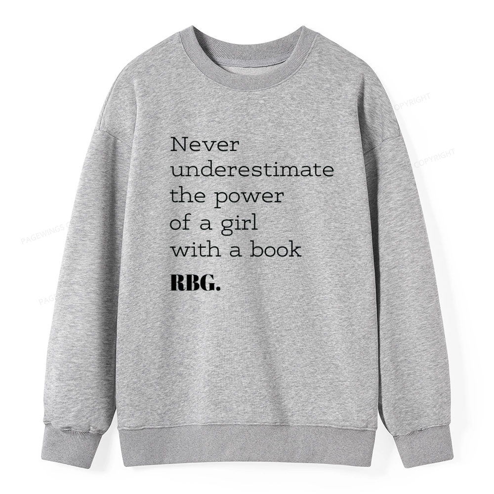 Pagewings Never Underestimate The Power Of a Girl With a Book Unisex Classic Sweatshirt