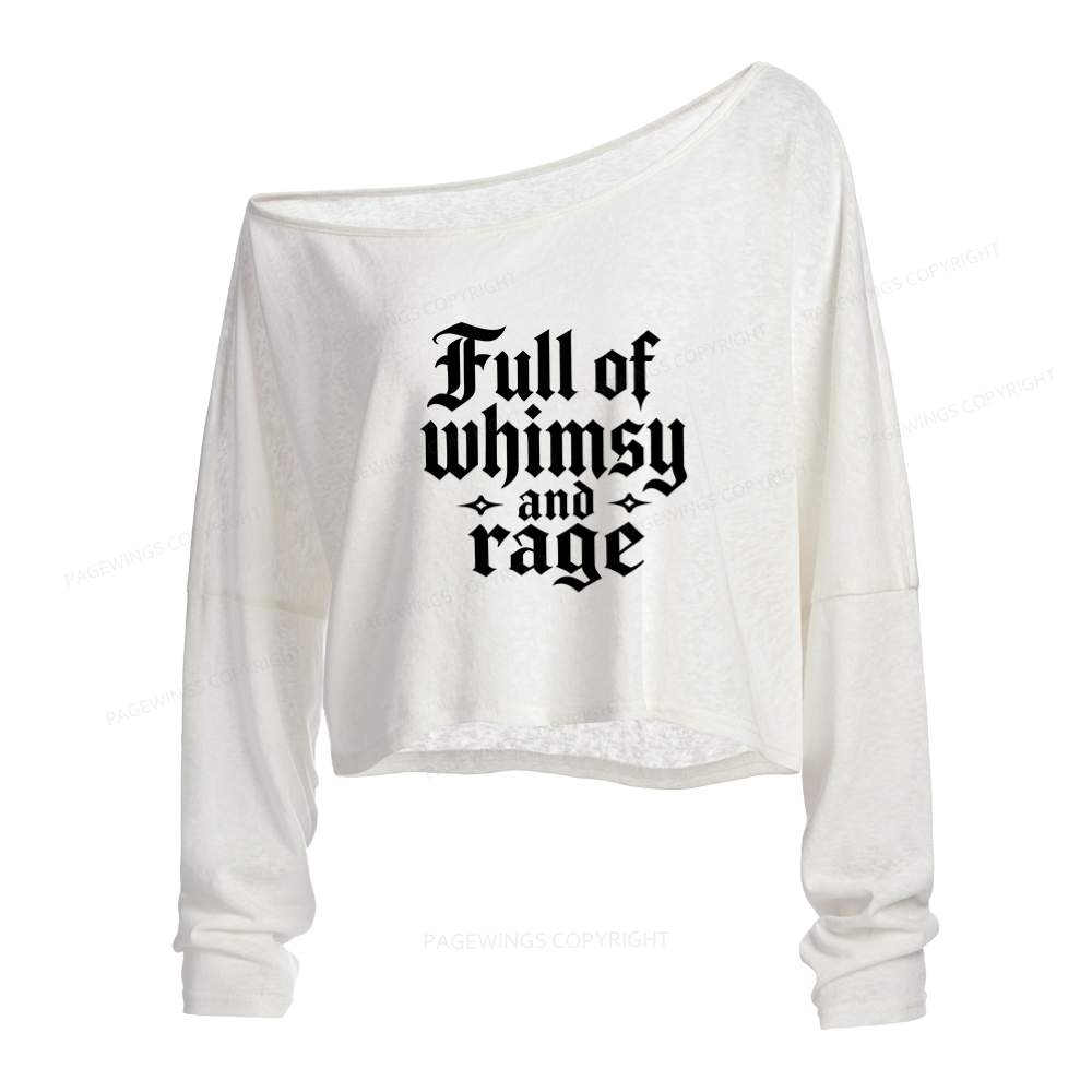 Pagewings Full of Whimsy and Rage Slouchy Long Sleeve Off Shoulder T-shirt