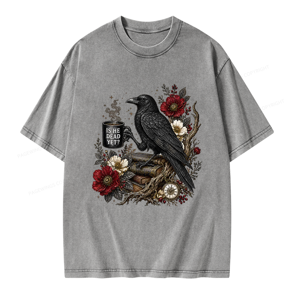 Pagewings Is He Dead Yet Unisex Washed T-shirt