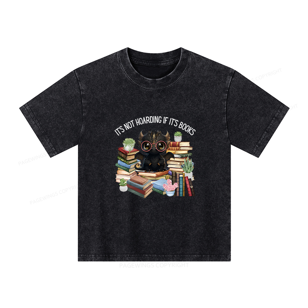 Pagewings Not Hoarding Books Cute Dragon Reading Unisex Kids Washed T-shirt