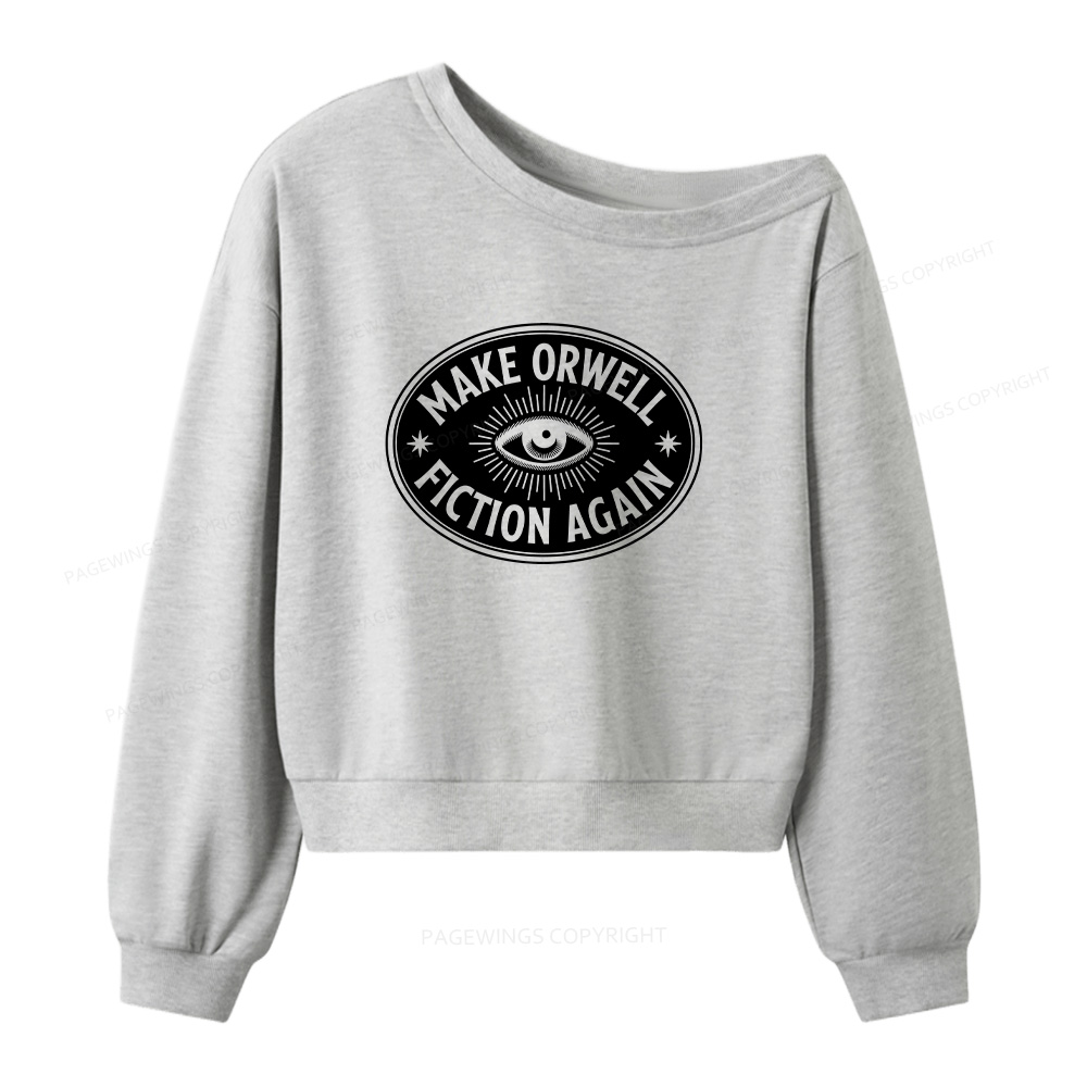 Pagewings Make Orwell Fiction Again Women Off  Shoulder Sweatshirt