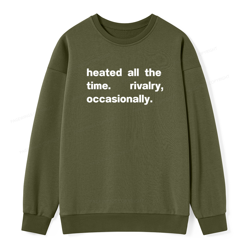 Pagewings The Time Rivalry Occasionally Unisex Classic Sweatshirt