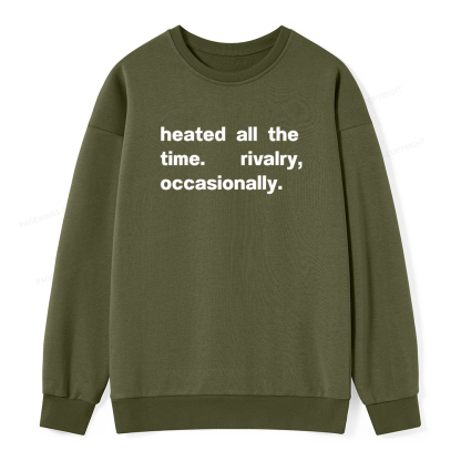 Pagewings The Time Rivalry Occasionally Unisex Classic Sweatshirt