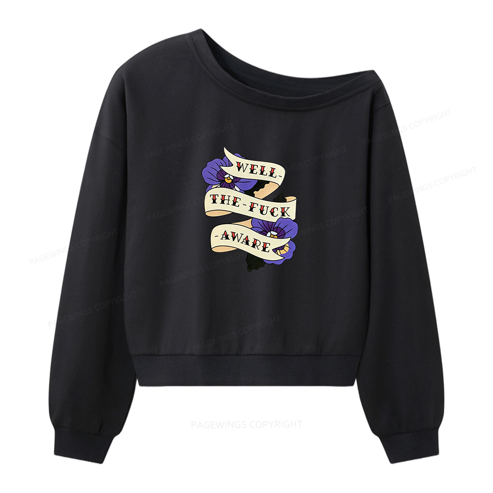 Pagewings Well The Fuck Aware Women Off Shoulder Sweatshirt
