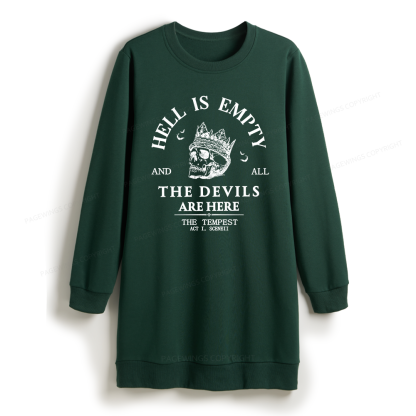 Pagewings Hell Is Empty And All The Devils Are Here Sweatshirt Dress