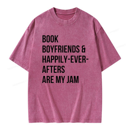 Pagewing Book Boyfriends & Happily Ever Afters Are My Jam Unisex Washed T-shirt