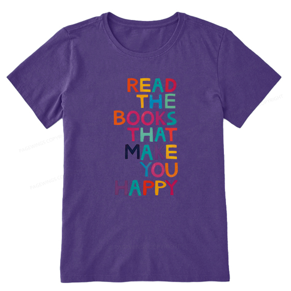 Pagewings Read The Books That Make You Happy Unisex Classic T-shirt