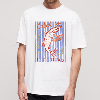 Pagewings Catch Me In The Library Unisex Classic T-shirt