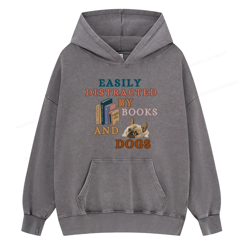 Pagewings Easily Distracted By Books And Dogs Unisex Washed Hoodie
