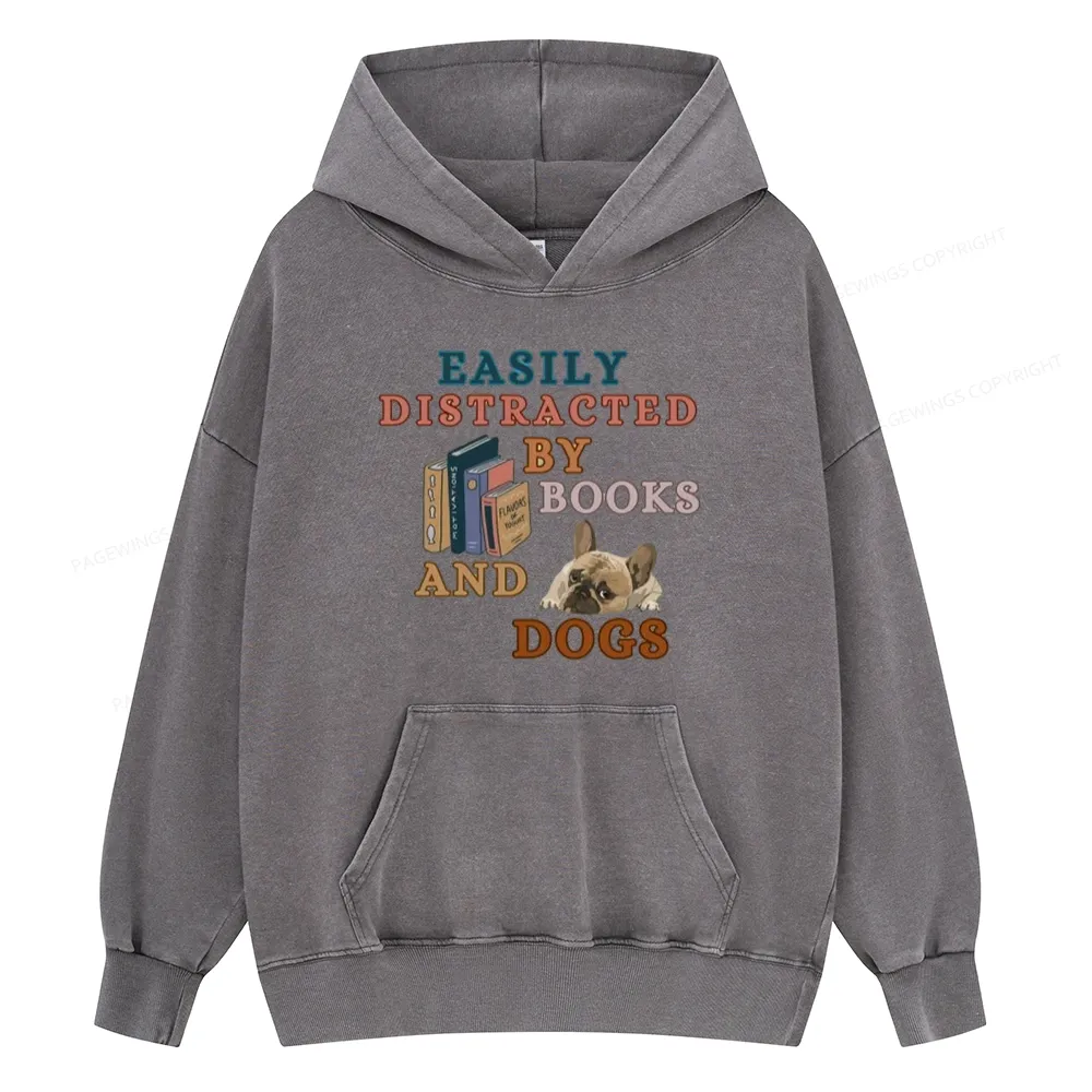 Pagewings Easily Distracted By Books And Dogs Unisex Washed Hoodie