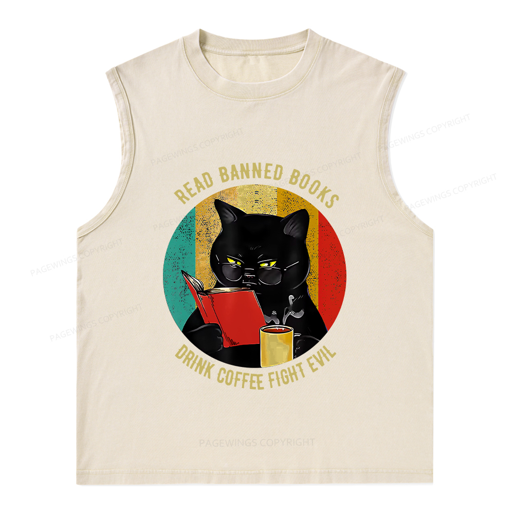 Pagewings Read Banned Books Drink Coffee Fight Evil Retro Cat Lovers T-Shirt Unisex Washed Tank Top