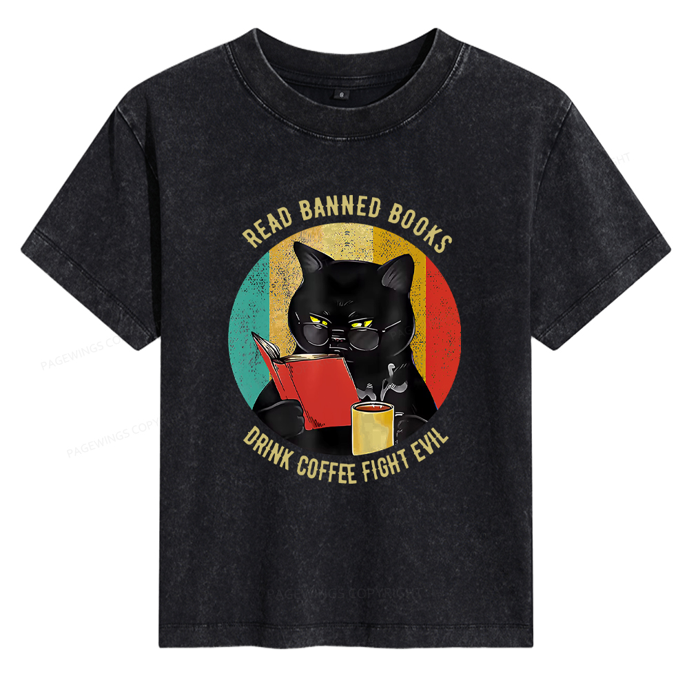 Pagewings Read Banned Books Drink Coffee Fight Evil Retro Cat Lovers Women's Washed T-shirt
