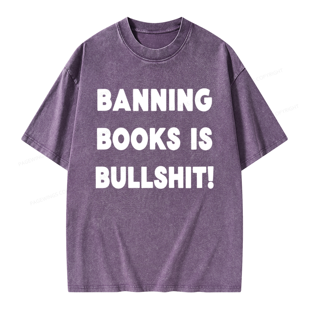 Pagewings Banning Books Is Bs Unisex Washed T-shirt