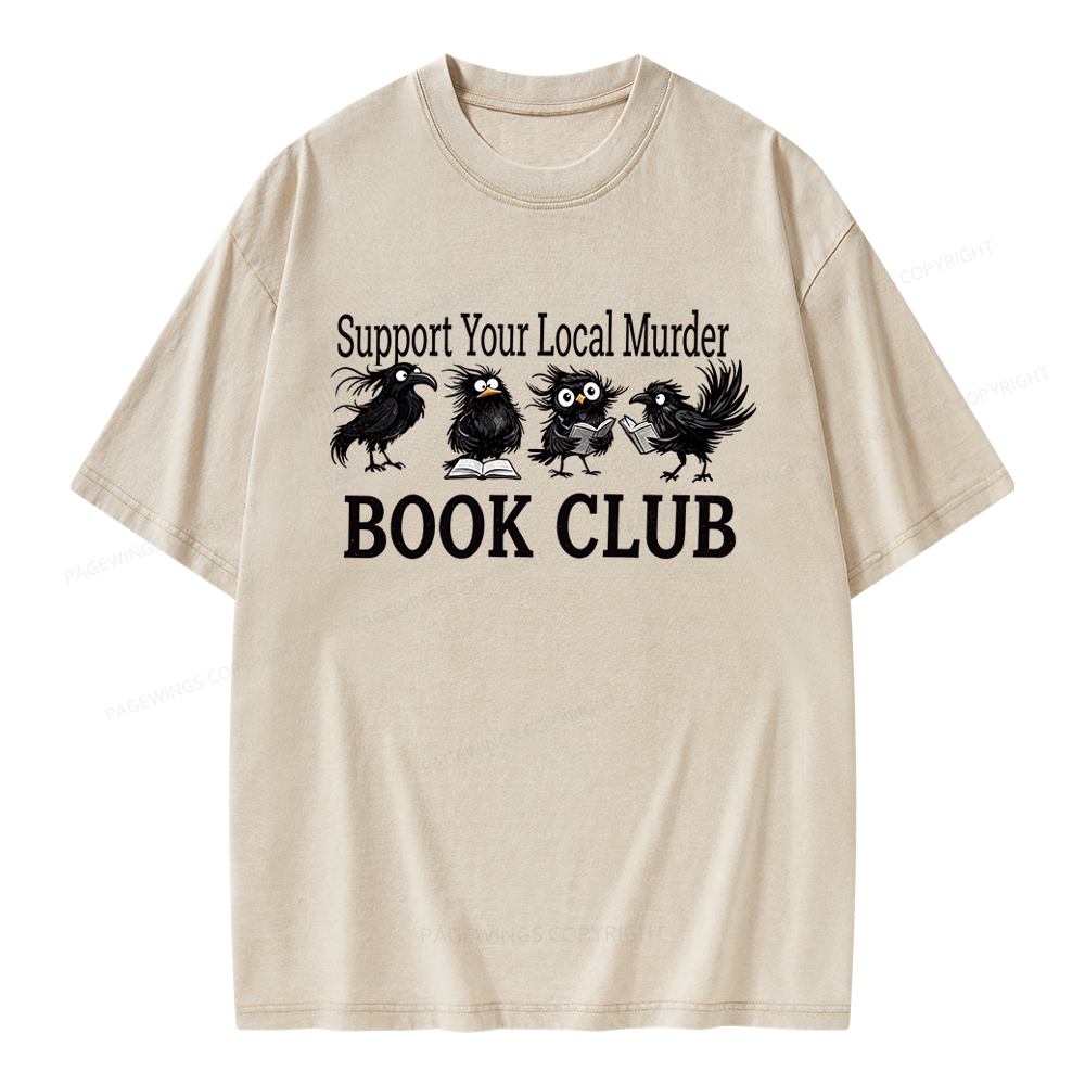 Pagewings Support Your Local Murder Book Club Unisex Washed T-shirt