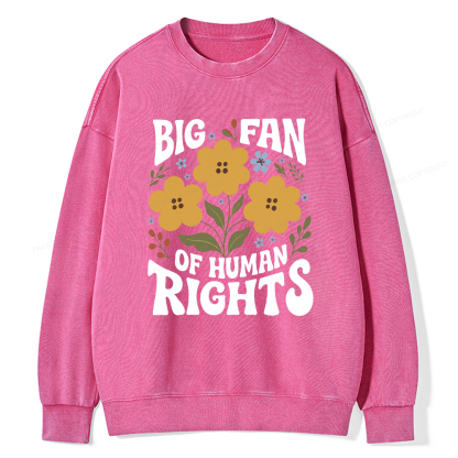 Pagewings Big Fan of Human Rights Unisex Washed Sweatshirt
