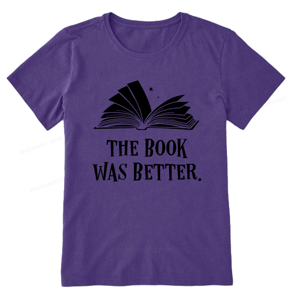 Pagewings The Book Was Better Unisex Classic T-shirt